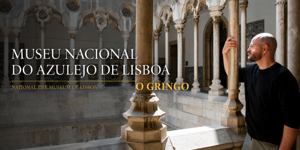 O Gringo Museu Nacional do Azulejo de Lisboa